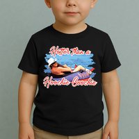 Hotter Than A Hoochie Coochie Country Toddler T-Shirt