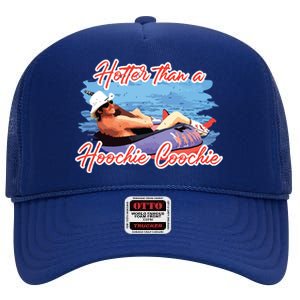 Hotter Than A Hoochie Coochie Country High Crown Mesh Back Trucker Hat