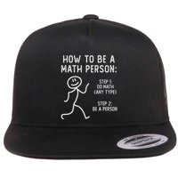 How To Be A Math Person Flat Bill Trucker Hat