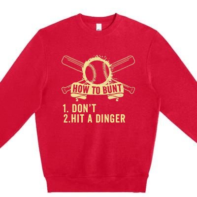 How To Bunt Don't Hit a Dinger Big Hit Baseball Premium Crewneck Sweatshirt