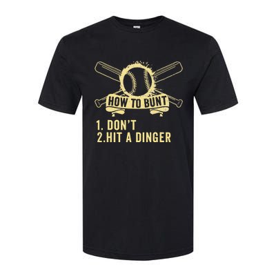 How To Bunt Don't Hit a Dinger Big Hit Baseball Softstyle CVC T-Shirt