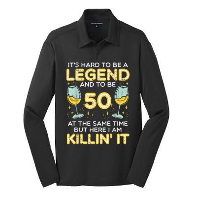 Hard To Be Legend And 50 Killin It Funny 50th Birthday Bday Silk Touch Performance Long Sleeve Polo