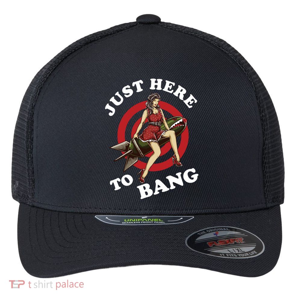Here To Bang 4th Of July Pin Up Girl Rocket Flexfit Unipanel Trucker Cap