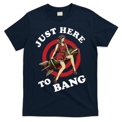 Here To Bang 4th Of July Pin Up Girl Rocket T-Shirt
