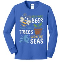 Help The Bees Plant More Trees Clean The Seas Earth Day Meaningful Gift Kids Long Sleeve Shirt