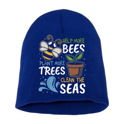 Help The Bees Plant More Trees Clean The Seas Earth Day Meaningful Gift Short Acrylic Beanie