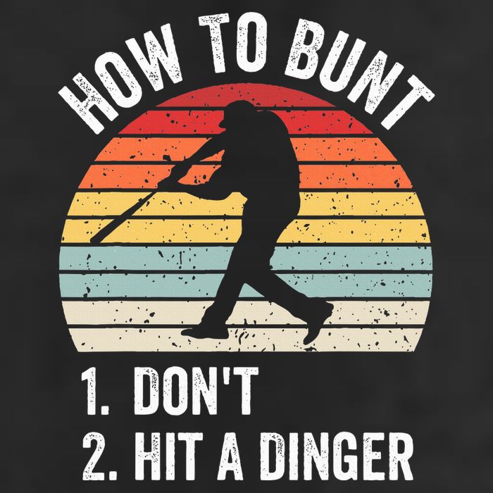 How To Bunt DonT Hit A Dinger Funny Baseball Player Trucker Hat
