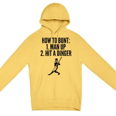 How To Bunt, Hit A Dinger Funny Baseball Player Home Run Fun Premium Pullover Hoodie