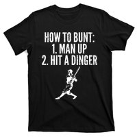 How To Bunt, Hit A Dinger Funny Baseball Player Home Run Fun T-Shirt