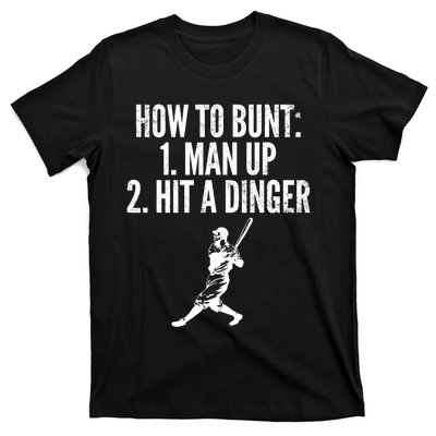 How To Bunt, Hit A Dinger Funny Baseball Player Home Run Fun T-Shirt