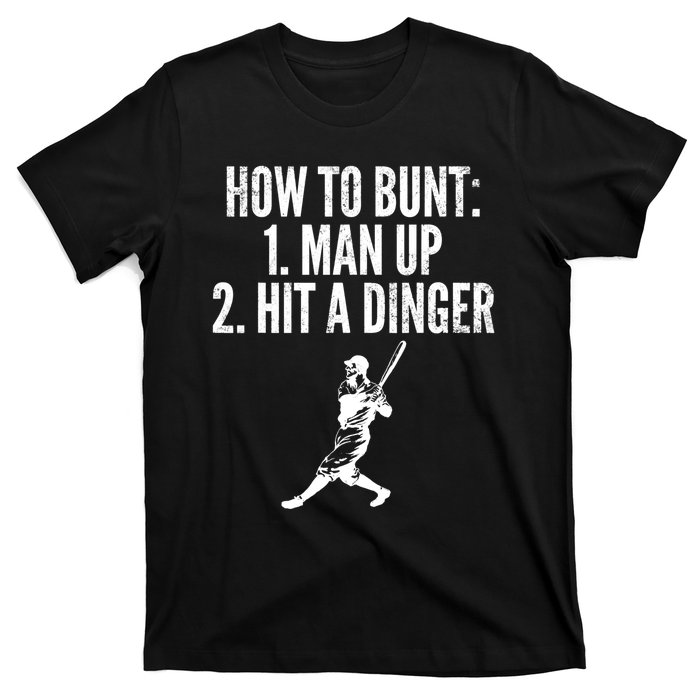 How To Bunt, Hit A Dinger Funny Baseball Player Home Run Fun T-Shirt