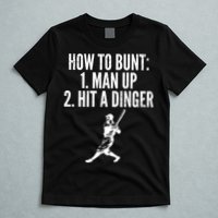 How To Bunt, Hit A Dinger Funny Baseball Player Home Run Fun T-Shirt