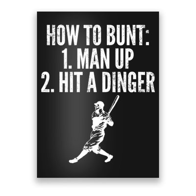 How To Bunt, Hit A Dinger Funny Baseball Player Home Run Fun Poster
