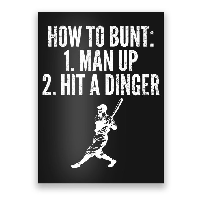How To Bunt, Hit A Dinger Funny Baseball Player Home Run Fun Poster
