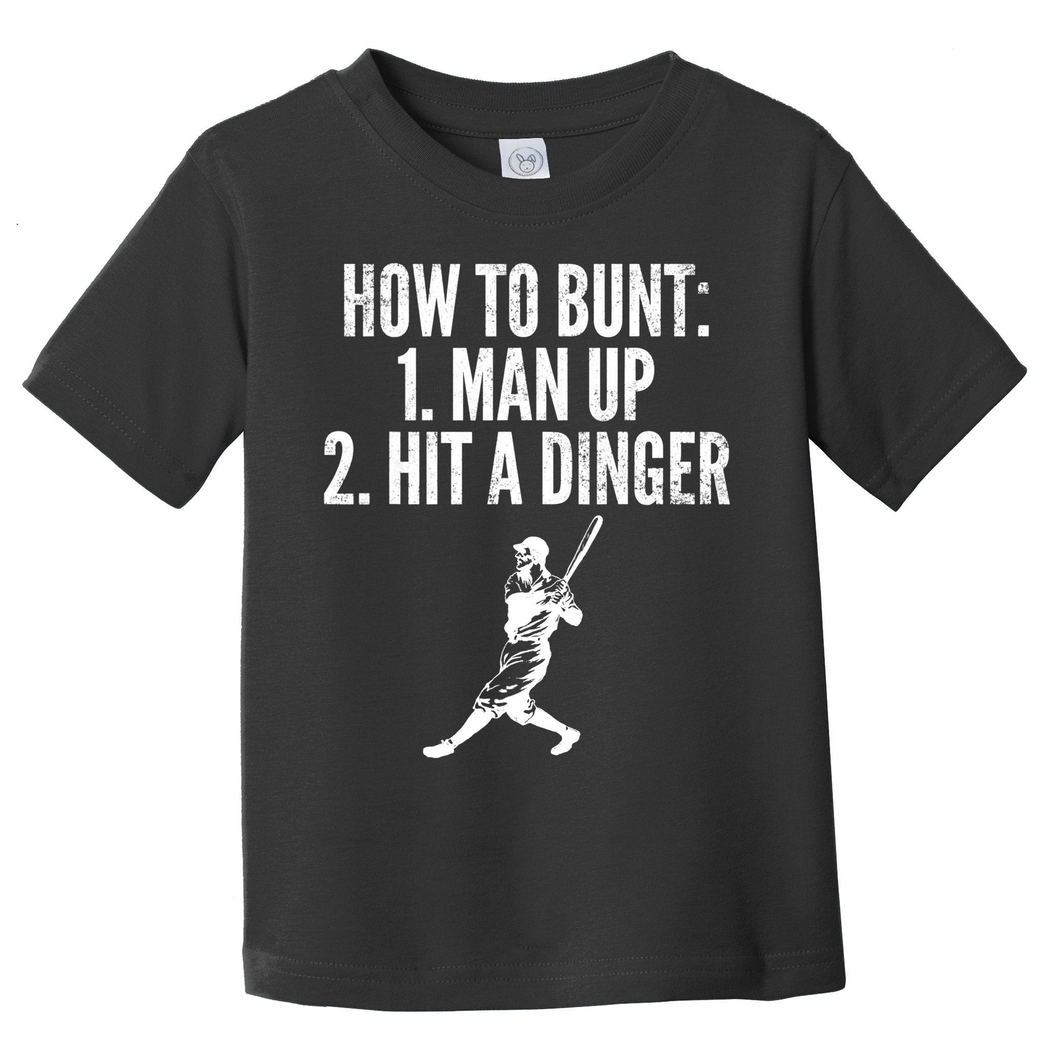 How To Bunt, Hit A Dinger Funny Baseball Player Home Run Fun Toddler T-Shirt