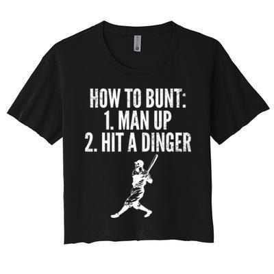 How To Bunt, Hit A Dinger Funny Baseball Player Home Run Fun Women's Crop Top Tee