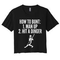 How To Bunt, Hit A Dinger Funny Baseball Player Home Run Fun Women's Crop Top Tee