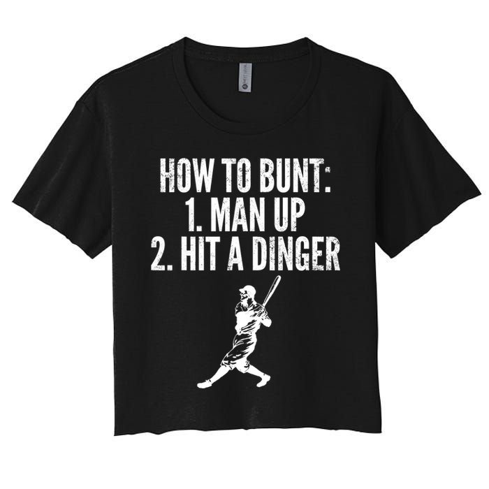 How To Bunt, Hit A Dinger Funny Baseball Player Home Run Fun Women's Crop Top Tee