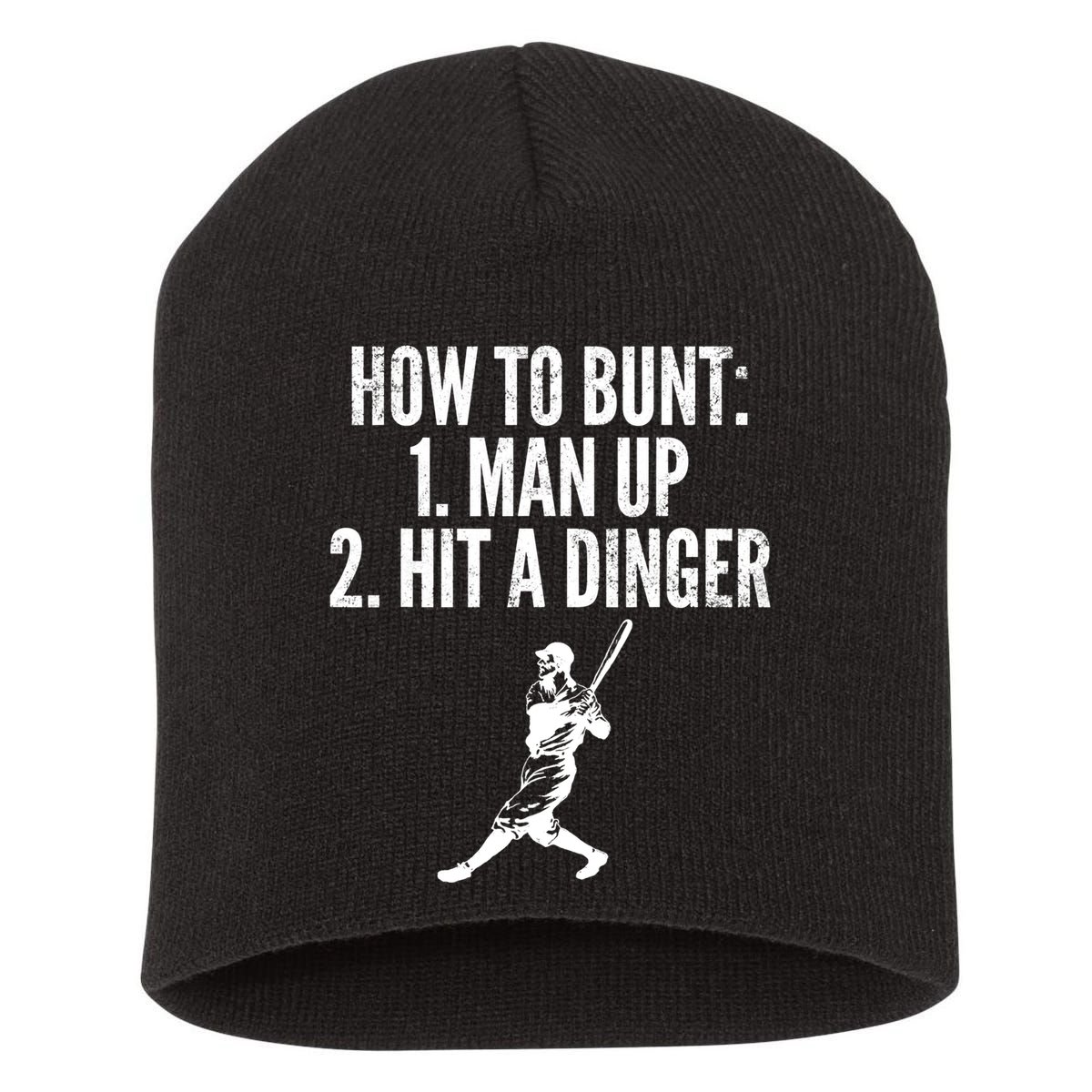 How To Bunt, Hit A Dinger Funny Baseball Player Home Run Fun Short Acrylic Beanie