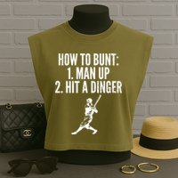 How To Bunt, Hit A Dinger Funny Baseball Player Home Run Fun Garment-Dyed Women's Muscle Tee