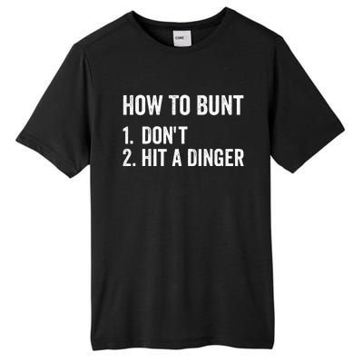 How To Bunt Dont Hit A Dinger Funny Baseball Softball Tall Fusion ChromaSoft Performance T-Shirt