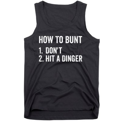 How To Bunt Dont Hit A Dinger Funny Baseball Softball Tank Top