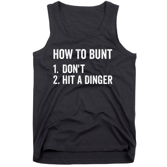 How To Bunt Dont Hit A Dinger Funny Baseball Softball Tank Top