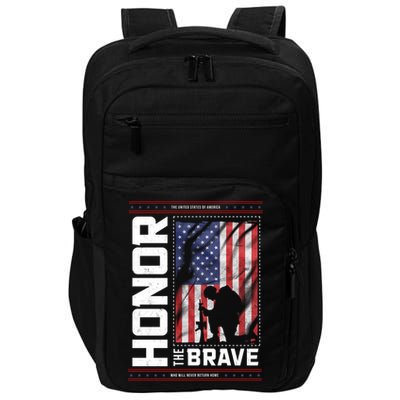 Honor The Brave Who Will Never Return Home Usa Memorial Day Patriotic Impact Tech Backpack