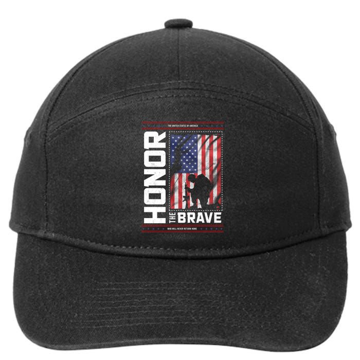 Honor The Brave Who Will Never Return Home Usa Memorial Day Patriotic 7-Panel Snapback Hat