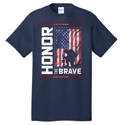 Honor The Brave Who Will Never Return Home Usa Memorial Day Patriotic Tall T-Shirt