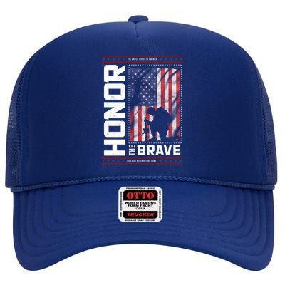 Honor The Brave Who Will Never Return Home Usa Memorial Day Patriotic High Crown Mesh Back Trucker Hat