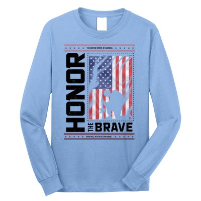 Honor The Brave Who Will Never Return Home Usa Memorial Day Patriotic Long Sleeve Shirt