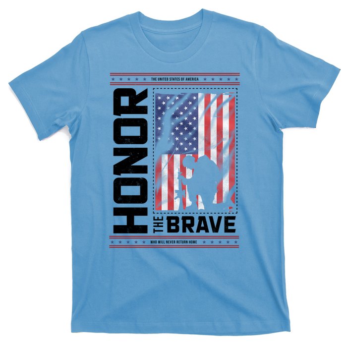 Honor The Brave Who Will Never Return Home Usa Memorial Day Patriotic T-Shirt