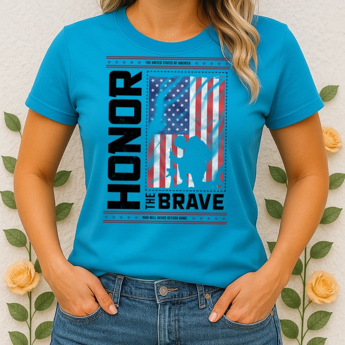 Honor The Brave Who Will Never Return Home Usa Memorial Day Patriotic Womens T-Shirt