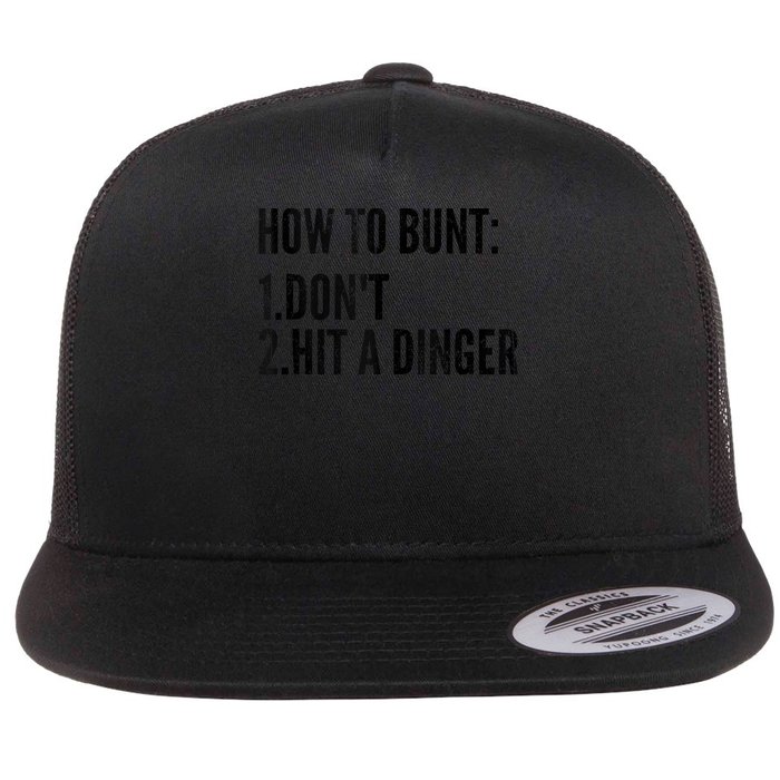 How To Bunt Dont Hit A Dinger Baseball Player Flat Bill Trucker Hat