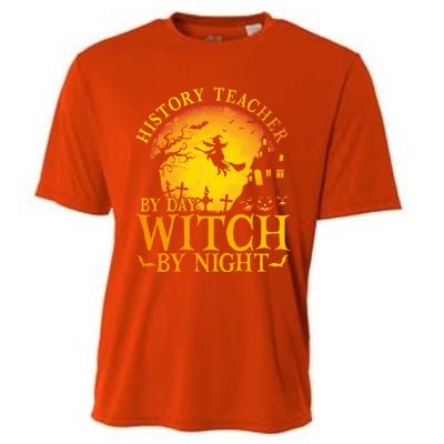 History Teacher By Day Witch By Night Halloween Teachers Gift Cooling Performance Crew T-Shirt