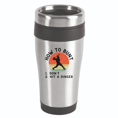 How To Bunt DonT Hit A Dinger Baseball Player 16oz Travel Tumbler