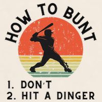 How To Bunt DonT Hit A Dinger Baseball Player Garment-Dyed Women's Muscle Tee
