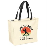 How To Bunt DonT Hit A Dinger Baseball Player Zip Tote Bag