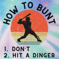 How To Bunt DonT Hit A Dinger Baseball Player Legacy Tie Dye Trucker Hat