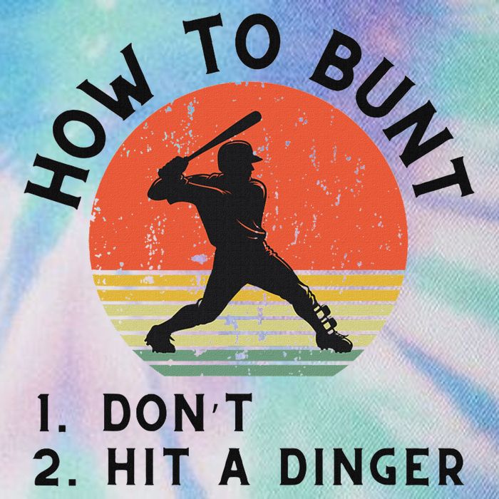 How To Bunt DonT Hit A Dinger Baseball Player Legacy Tie Dye Trucker Hat