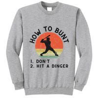 How To Bunt DonT Hit A Dinger Baseball Player Tall Sweatshirt