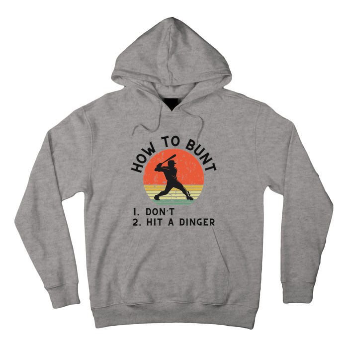 How To Bunt DonT Hit A Dinger Baseball Player Tall Hoodie