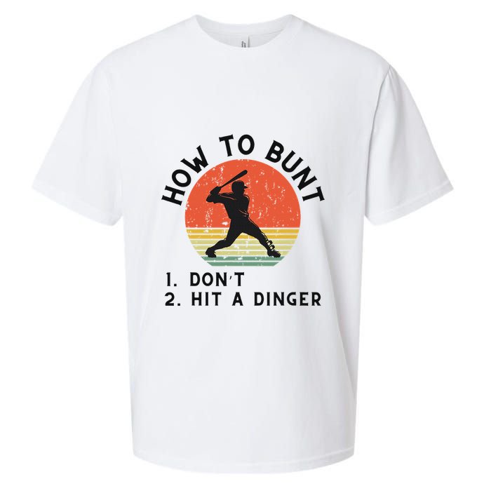 How To Bunt DonT Hit A Dinger Baseball Player Sueded Cloud Jersey T-Shirt