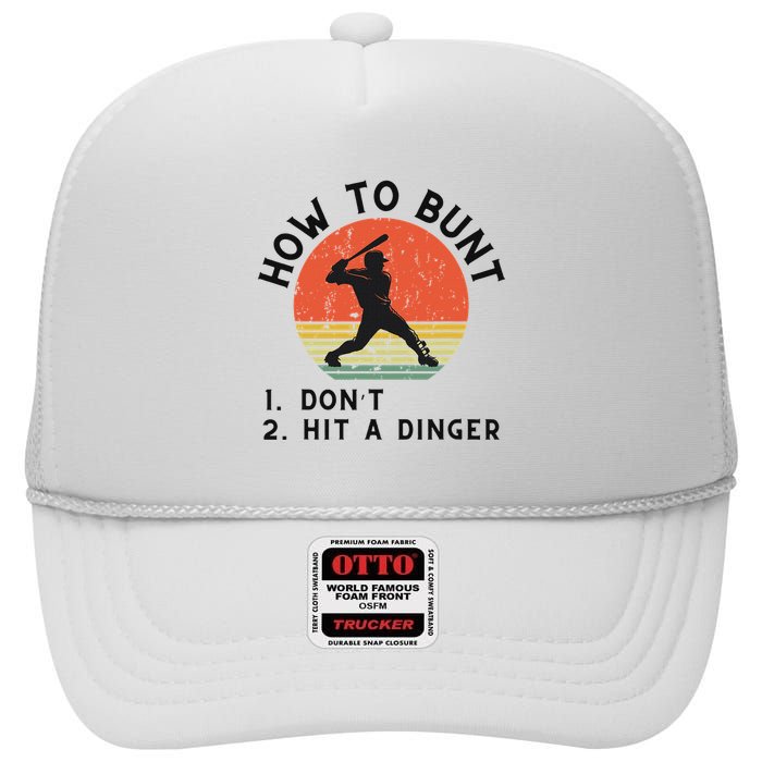 How To Bunt DonT Hit A Dinger Baseball Player High Crown Mesh Back Trucker Hat
