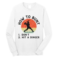 How To Bunt DonT Hit A Dinger Baseball Player Long Sleeve Shirt