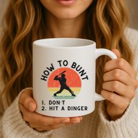 How To Bunt DonT Hit A Dinger Baseball Player Mug