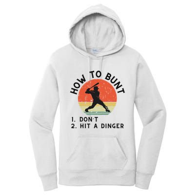 How To Bunt DonT Hit A Dinger Baseball Player Women's Pullover Hoodie