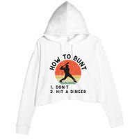 How To Bunt DonT Hit A Dinger Baseball Player Crop Fleece Hoodie