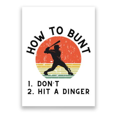 How To Bunt DonT Hit A Dinger Baseball Player Poster